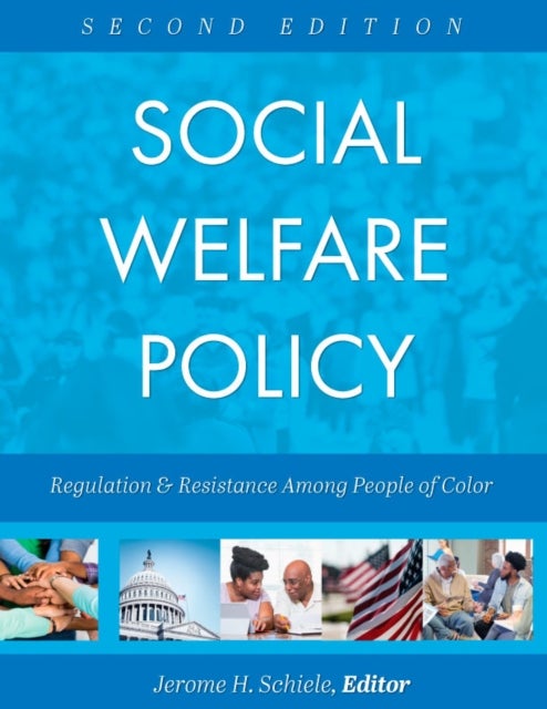 Social Welfare Policy - Regulation and Resistance Among People of Color