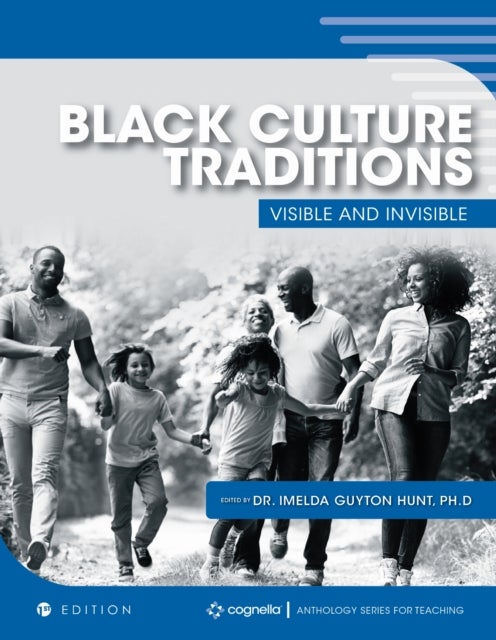 Black Culture Traditions - Visible and Invisible