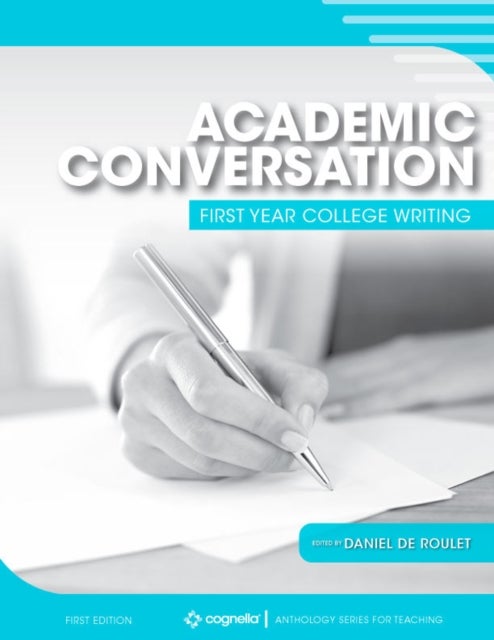 Academic Conversation - First Year College Writing