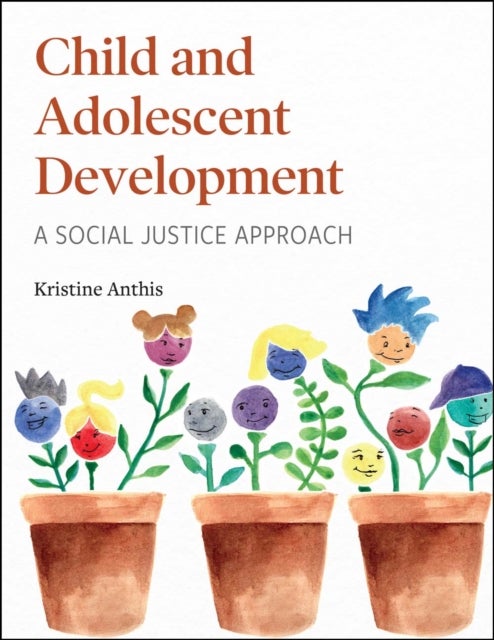 Child and Adolescent Development - A Social Justice Approach