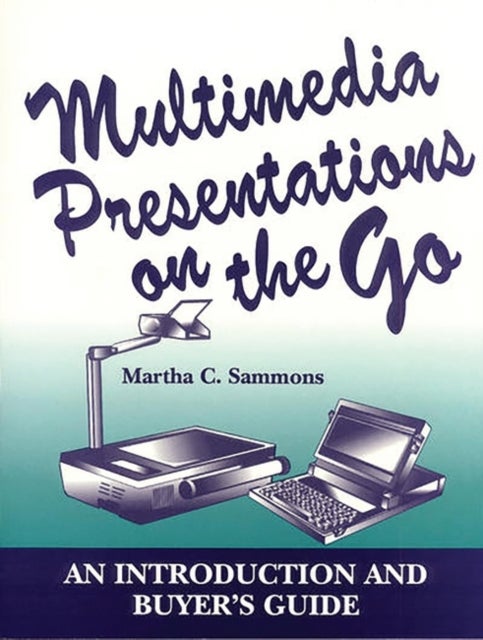 Multimedia Presentations on the Go - An Introduction and Buyer's Guide