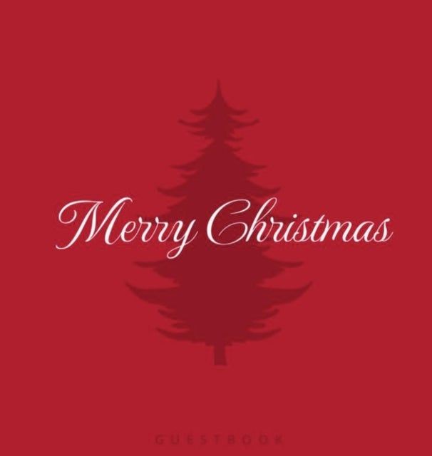 Merry Christmas - Hardcover Guest Book for Christmas Parties and Fall Holiday Events