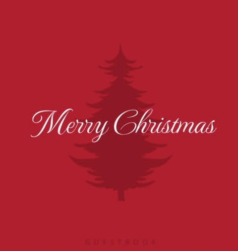 Merry Christmas - Hardcover Guest Book for Christmas Parties and Fall Holiday Events