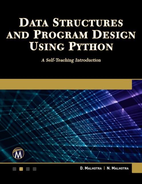 Data Structures and Program Design Using Python - A Self-Teaching Introduction