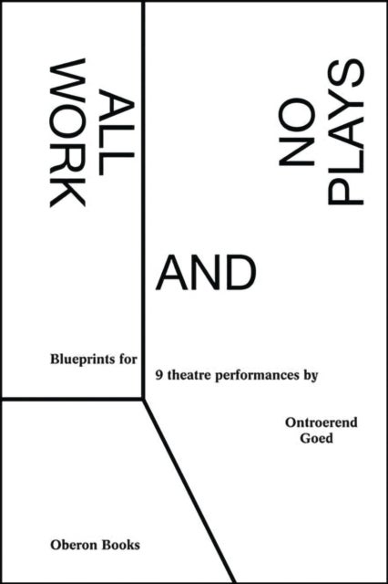 All Work and No Plays - Blueprints for Performance
