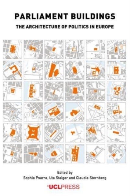 Parliament Buildings - The Architecture of Politics in Europe