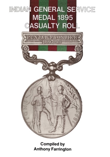 INDIA GENERAL SERVICE MEDAL 1895 CASUALTY ROLL. - Casualty Roll