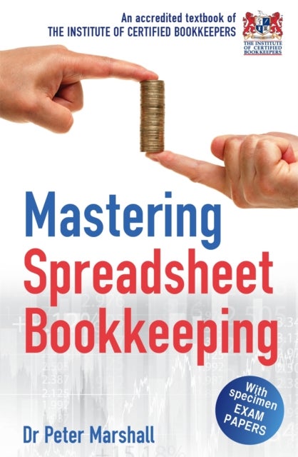 Mastering Spreadsheet Bookkeeping - Practical Manual on How To Keep Paperless Accounts