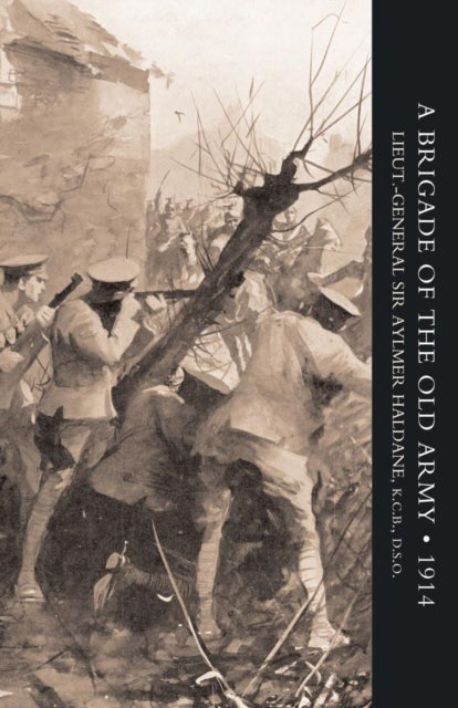 BRIGADE OF THE OLD ARMY 1914
