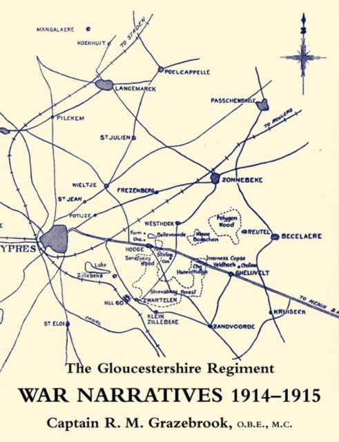 WAR NARRATIVES 1914-15 THE GLOUCESTERSHIRE REGIMENT