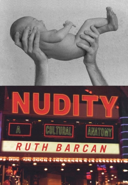 Nudity - A Cultural Anatomy