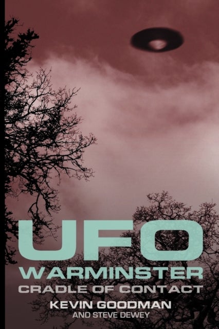 UFO Warminster - Cradle of Contact