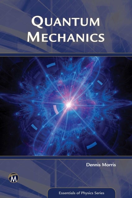 Quantum Mechanics - An Introduction