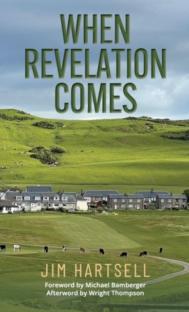When Revelation Comes - A Journey Across the Sacred Links of Scotland