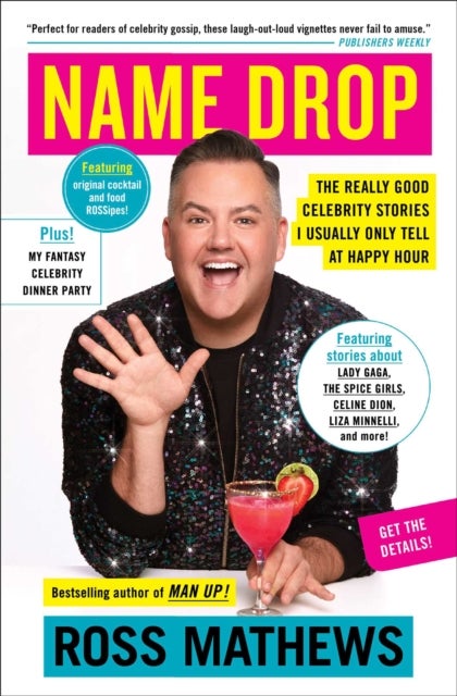 Name Drop - The Really Good Celebrity Stories I Usually Only Tell at Happy Hour