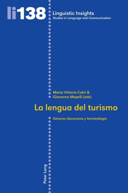 La Lengua Del Turismo - Gaeneros Discursivos y Terminologaia