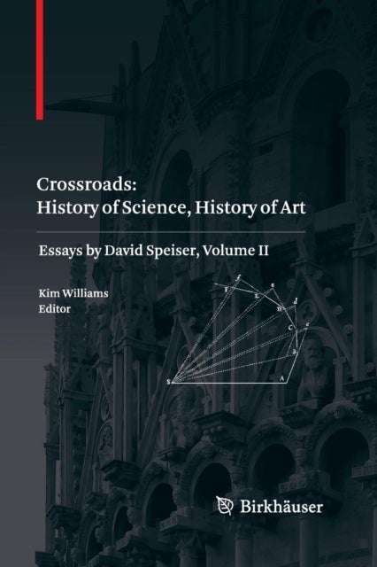 Crossroads - Essays by David Speiser, vol. II