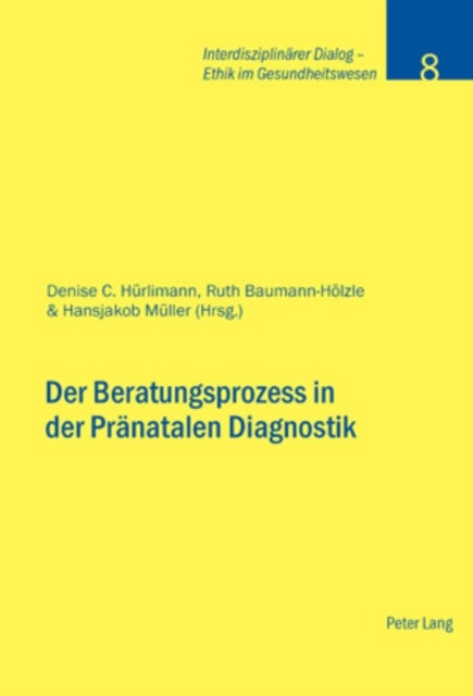 Der Beratungsprozess in der Praenatalen Diagnostik