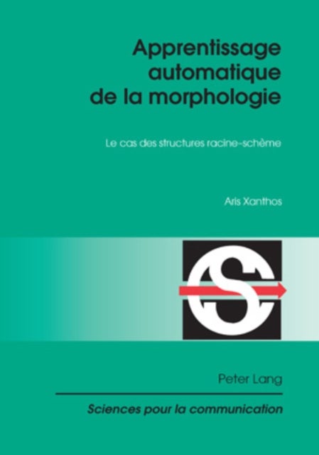 Apprentissage automatique de la morphologie - Le Cas Des Structures Racine-Scheme