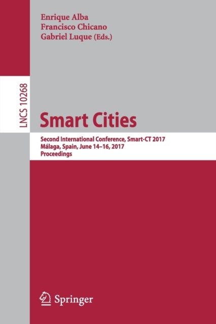 Smart Cities - Second International Conference, Smart-CT 2017, Malaga, Spain, June 14-16, 2017, Proceedings