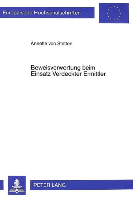 Beweisverwertung Beim Einsatz Verdeckter Ermittler