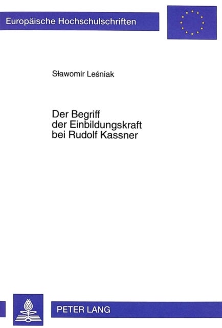 Der Begriff der Einbildungskraft bei Rudolf Kassner