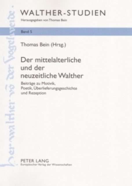 Der mittelalterliche und der neuzeitliche Walther