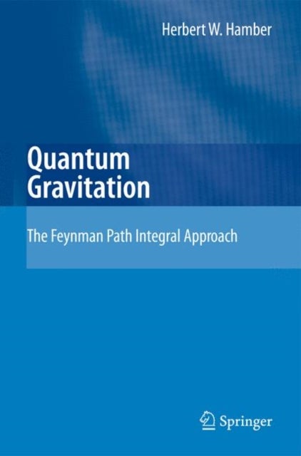 Quantum Gravitation - The Feynman Path Integral Approach