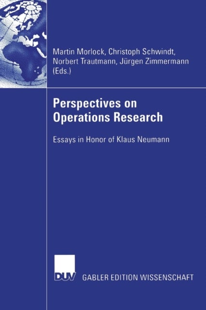 Perspectives on Operations Research - Essays in Honor of Klaus Neumann