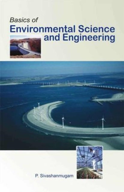 Basics of Environmental Science and Engineering