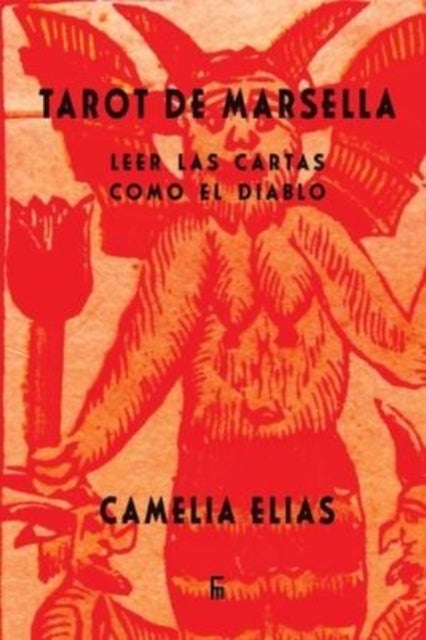 Tarot de Marsella - Leer las cartas como el Diablo