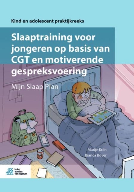 Slaaptraining Voor Jongeren Op Basis Van Cgt En Motiverende Gespreksvoering - Mijn Slaap Plan