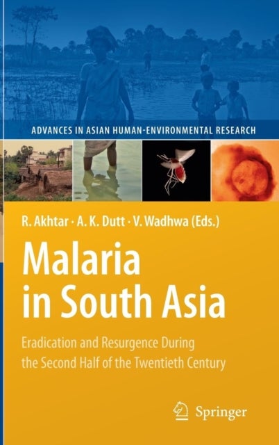 Malaria in South Asia - Eradication and Resurgence During the Second Half of the Twentieth Century