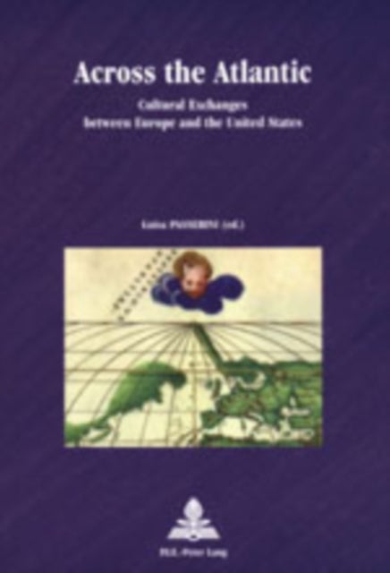Across the Atlantic - Cultural Exchanges between Europe and the United States