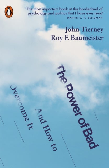 Power of Bad - And How to Overcome It