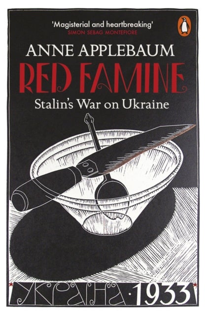 Red Famine - Stalin's War on Ukraine