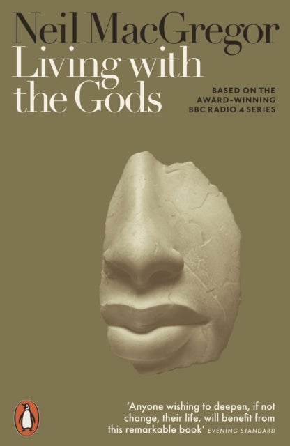 Living with the Gods - On Beliefs and Peoples