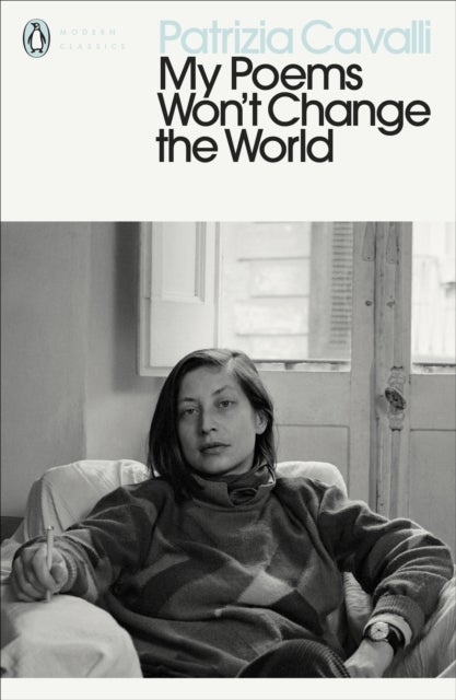 My Poems Won''t Change the World