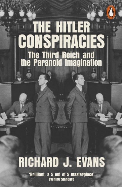 Hitler Conspiracies - The Third Reich and the Paranoid Imagination