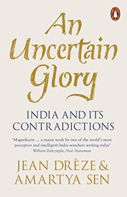 Uncertain Glory - India and its Contradictions