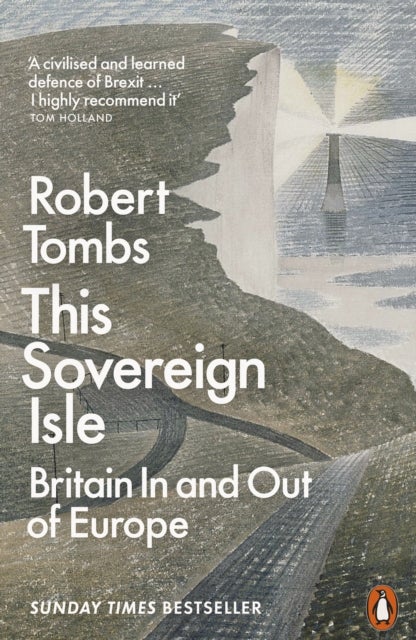 This Sovereign Isle - Britain In and Out of Europe
