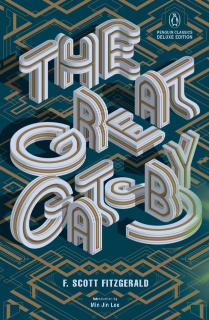 The Great Gatsby - (Penguin Classics Deluxe Edition)