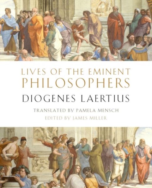 Lives of the Eminent Philosophers - by Diogenes Laertius