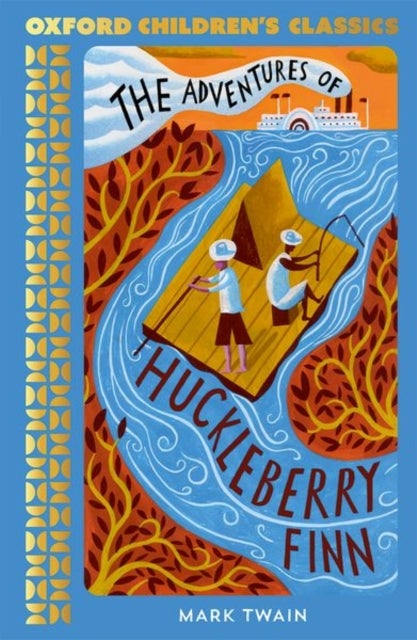 Oxford Children''s Classics: The Adventures of Huckleberry Finn