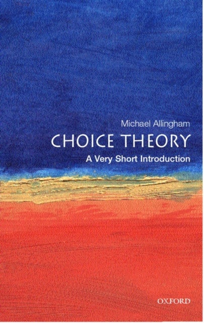 Choice Theory - A Very Short Introduction