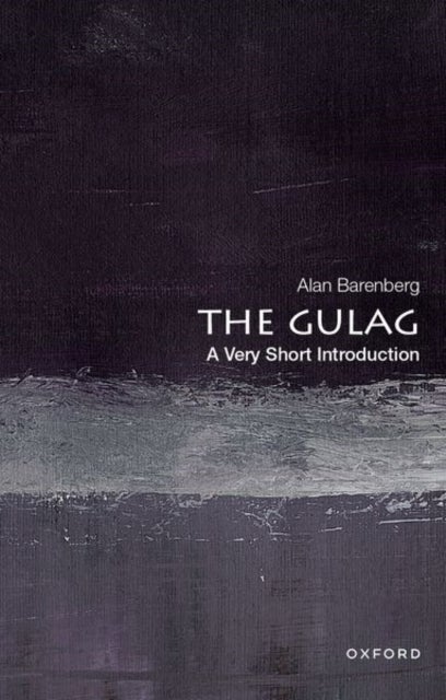 The Gulag - A Very Short Introduction