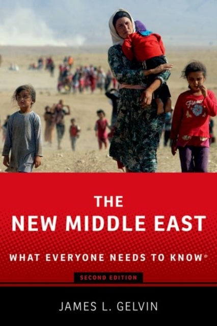 The New Middle East - What Everyone Needs to Know®