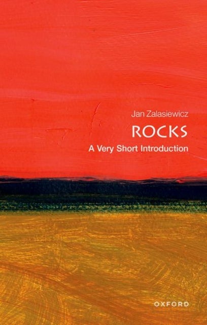 Rocks: A Very Short Introduction - A Very Short Introduction