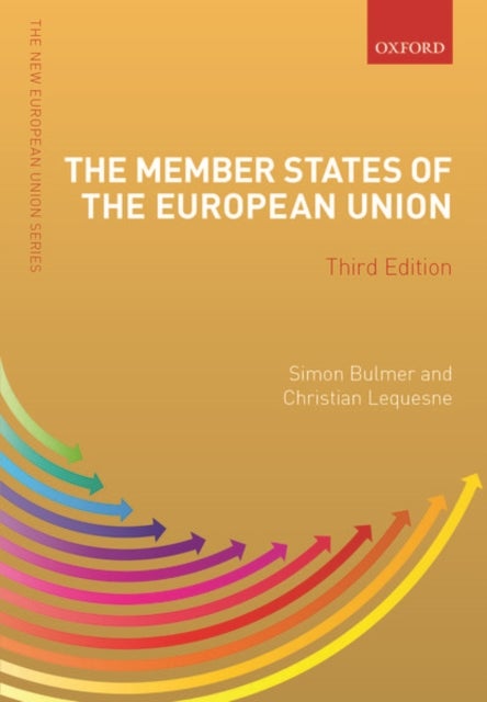 The Member States of the European Union - New European Union Series