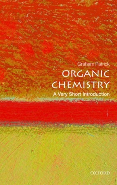 Organic Chemistry - A Very Short Introduction
